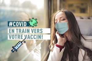 COVID-19 : Le train gratuit jusqu'au centre de vaccination !